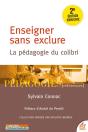 Enseigner Sans Exclure : La Pédagogie Du Colibri (2e Édition) - Preview