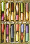 Ensemble, C'Est Tout