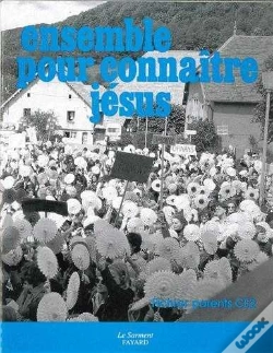 Capa do artigo Ensemble Pour Connaître Jésus. Livre Parents, Ce2