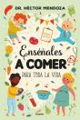 Enséñales A Comer Para Toda La Vida - Preview