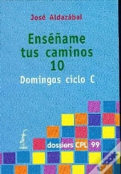 Capa do artigo Enséñame Tus Caminos 10. Domingos Ciclo C