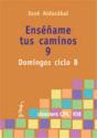 Enséñame Tus Caminos 9. Domingos Ciclo B - Preview