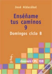 Capa do artigo Enséñame Tus Caminos 9. Domingos Ciclo B