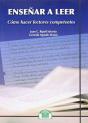 Enseñar A Leer. Cómo Hacer Lectores Competentes - Preview