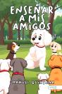 Enseñar A Mis Amigos - Preview