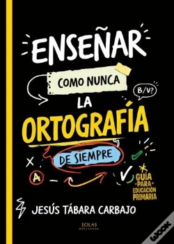 Capa do artigo Enseñar Como Nunca La Ortografia De Siempre