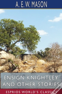 Capa do artigo Ensign Knightley And Other Stories (Esprios Classics)