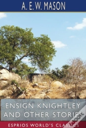 Capa do artigo Ensign Knightley And Other Stories (Esprios Classics)