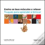 Ensina os teus Músculos a Relaxar