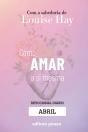 Ensinamentos De Louise Hay Para Abril - Preview