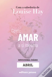 Capa do artigo Ensinamentos De Louise Hay Para Abril