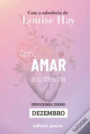 Capa do artigo Ensinamentos De Louise Hay Para Dezembro