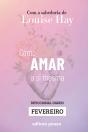 Ensinamentos De Louise Hay Para Fevereiro - Preview