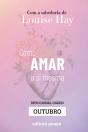 Ensinamentos De Louise Hay Para Outubro - Preview