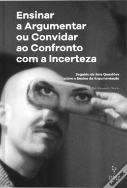 Capa do artigo Ensinar a Argumentar ou Convidar ao Confronto com a Incerteza