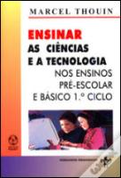 Ensinar as Ciências e a Tecnologia