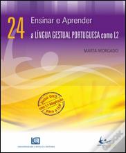 Ensinar e Aprender a Língua Gestual Portuguesa Como L2 