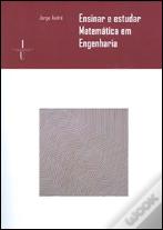 Ensinar e Estudar Matemática em Engenharia
