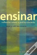 Ensinar - Reflexões Sobre a Prática Docente