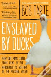 Enslaved By Ducks