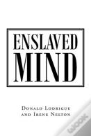 Enslaved Mind