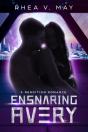 Ensnaring Avery: A Rendition Romance - Preview