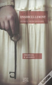 Ensorcellement - Crimes Et Reincarnations
