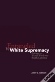 Capa do artigo Entangled By White Supremacy