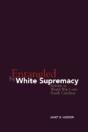 Entangled By White Supremacy - Preview