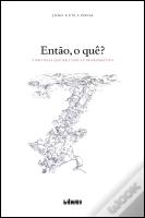 Então, o Quê?