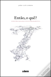 Capa do artigo Então, o Quê?