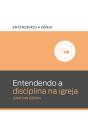 Entendendo A Disciplina Na Igreja - Preview