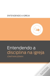 Entendendo A Disciplina Na Igreja