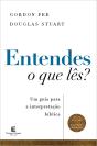 Entendes O Que Lês? Um Guia Para A Interpretação Bíblica – Nova Edição Atualizada E Expandida - Preview