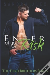 Enter At Your Own Risk