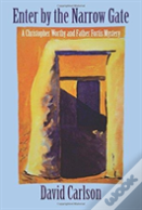 Enter By The Narrow Gate