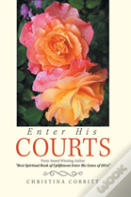 Enter His Courts