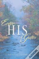 Enter His Gates