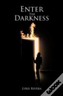 Enter The Darkness