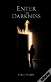 Enter The Darkness