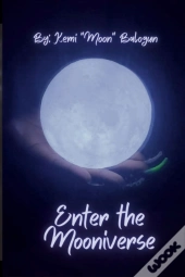 Enter The Mooniverse