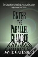 Enter The Parallel Chamber