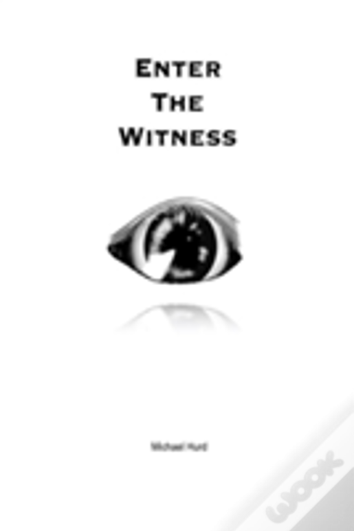 Enter The Witness
