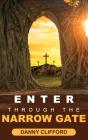 Enter Through The Narrow Gate - Preview