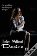 Enter Without Desire
