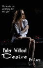 Enter Without Desire - Preview