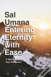 Entering Eternity With Ease