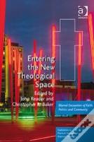 Entering The New Theological Space