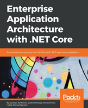Enterprise Application Architecture With .Net Core - Preview