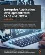 Enterprise Application Development With C# 10 And .Net 6 - Preview